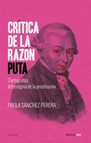CRÍTICA DE LA RAZÓN PUTA