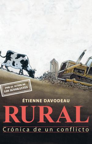 RURAL. CRÓNICA DE UN CONFLICTO