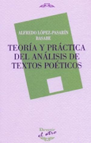 TEORÍA Y PRÁCTICA DEL ANÁLISIS DE TEXTOS POÉTICOS