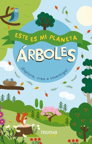 ESTE ES MI PLANETA - ÁRBOLES