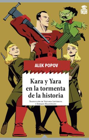 KARA Y YARA EN LA TORMENTA DE LA HISTORIA