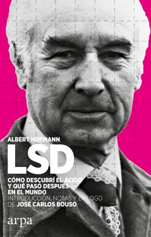 LSD. CÓMO DESCUBRÍ EL ÁCIDO Y QUÉ PASÓ DESPUÉS EN EL MUNDO