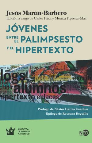 JÓVENES. ENTRE EL PALIMPSESTO Y EL HIPERTEXTO