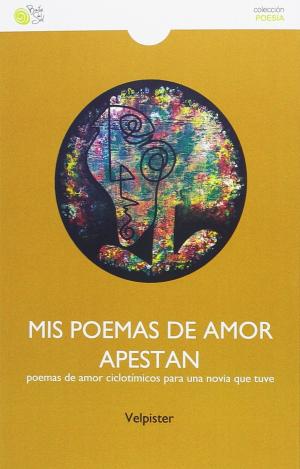 MIS POEMAS DE AMOR APESTAN