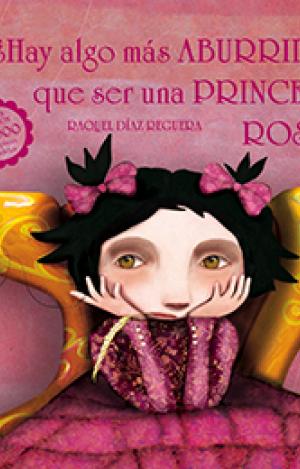 ¿HAY ALGO MÁS ABURRIDO QUE SER UNA PRINCESA ROSA?