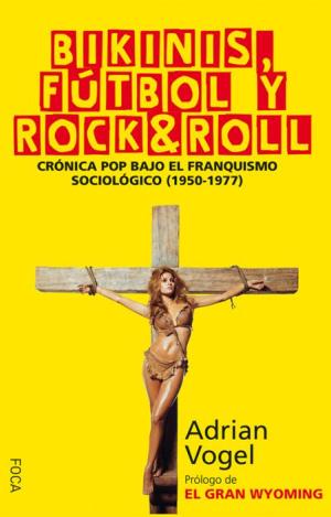 BIKINIS, FÚTBOL Y ROCK&ROLL