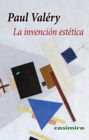 LA INVENCIÓN ESTÉTICA