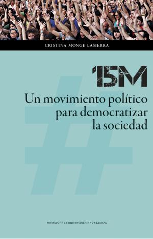 15M: UN MOVIMIENTO POLÍTICO PARA DEMOCRATIZAR LA SOCIEDAD