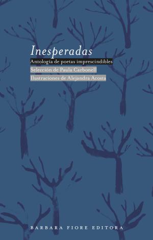 INESPERADAS (ANTOLOGIA DE POETAS IMPRESCINDIBLES)