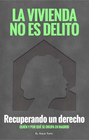 LA VIVIENDA NO ES DELITO