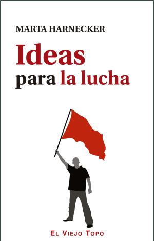 IDEAS PARA LA LUCHA