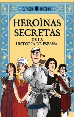 HEROÍNAS SECRETAS