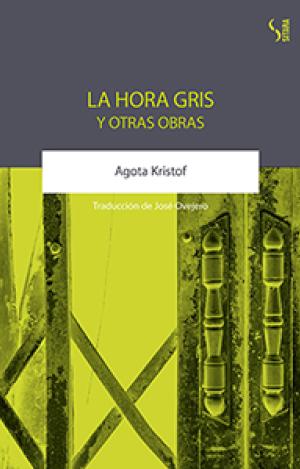 LA HORA GRIS Y OTRAS OBRAS