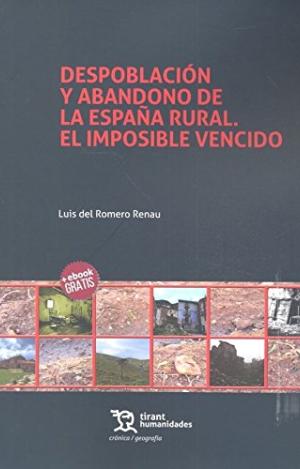DESPOBLACIÓN Y ABANDONO DE LA ESPAÑA RURAL