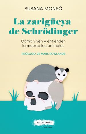 LA ZARIGÜEYA DE SCHRÖDINGER