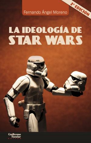 LA IDEOLOGÍA DE STAR WARS