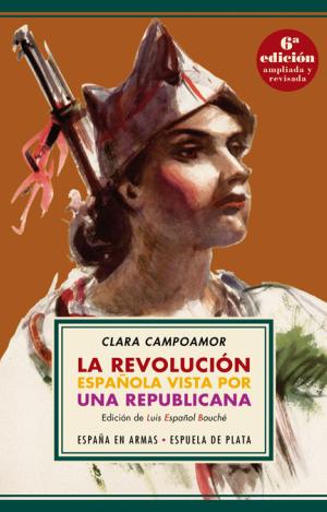 LA REVOLUCIÓN ESPAÑOLA VISTA POR UNA REPUBLICANA