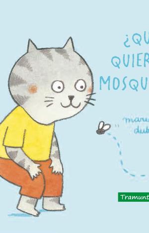 ¿QUÉ QUIERES, MOSQUITA?