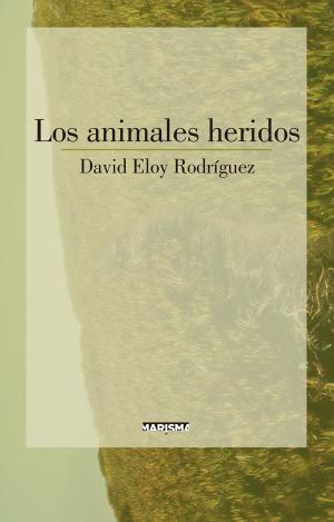 LOS ANIMALES HERIDOS