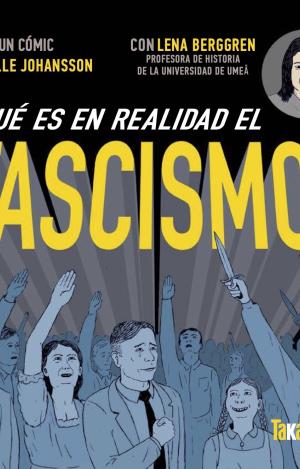 ¿QUÉ ES EN REALIDAD EL FASCISMO?