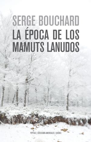 LA ÉPOCA DE LOS MAMUTS LANUDOS