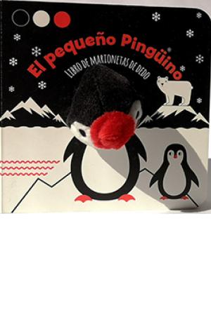 EL PEQUEÑO PINGUINO (LIBRO DE MARIONETAS DE DEDO)