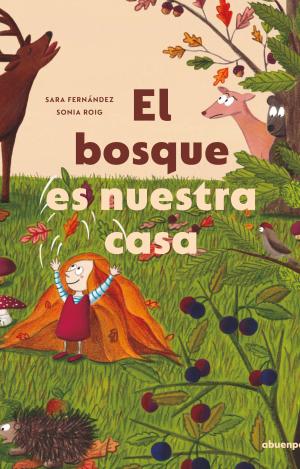 EL BOSQUE ES NUESTRA CASA