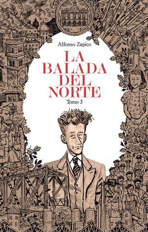 LA BALADA DEL NORTE. TOMO 3