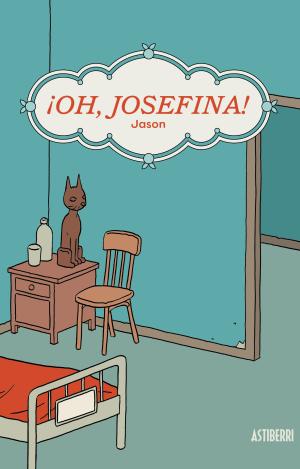 ¡OH, JOSEFINA!