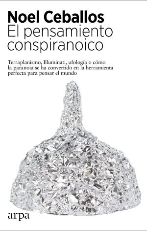 EL PENSAMIENTO CONSPIRANOICO