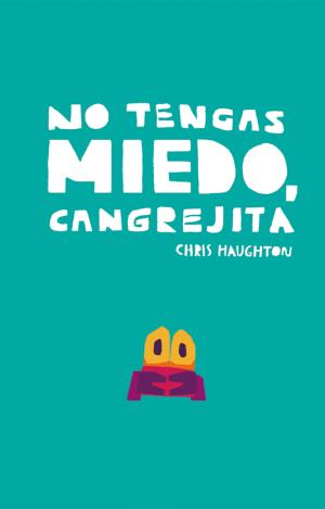 NO TENGAS MIEDO, CANGREJITA