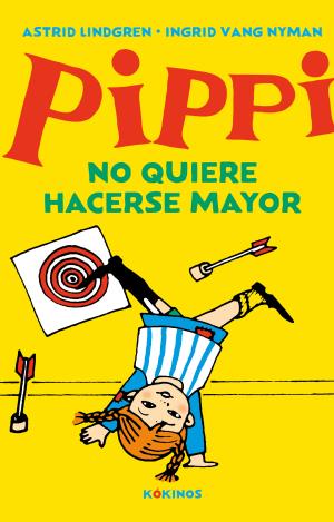 PIPPI NO QUIERE HACERSE MAYOR