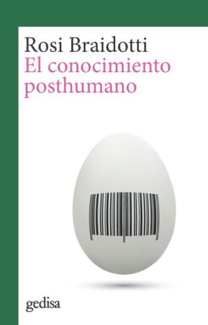 EL CONOCIMIENTO POSTHUMANO