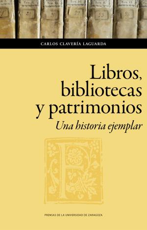 LIBROS, BIBLIOTECAS Y PATRIMONIOS. UNA HISTORIA EJEMPLAR