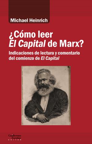 ¿CÓMO LEER EL CAPITAL DE MARX?