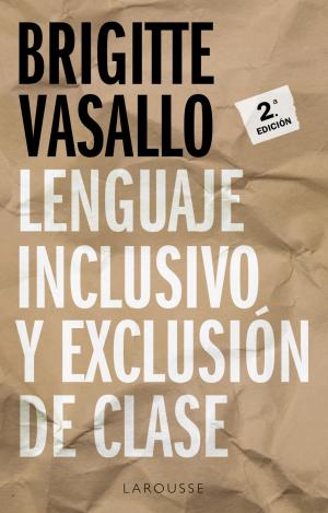 LENGUAJE INCLUSIVO Y EXCLUSIÓN DE CLASE