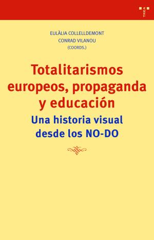 TOTALITARISMOS EUROPEOS, PROPAGANDA Y EDUCACIÓN