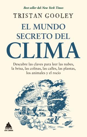 EL MUNDO SECRETO DEL CLIMA