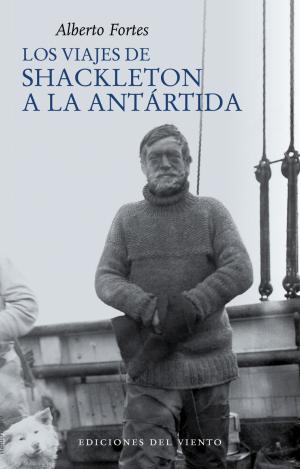 LOS VIAJES DE SHACKLETON A LA ANTÁRTIDA