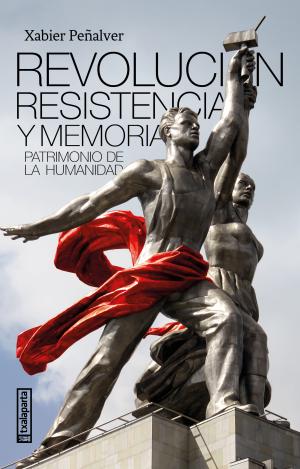 REVOLUCIÓN, RESISTENCIA Y MEMORIA