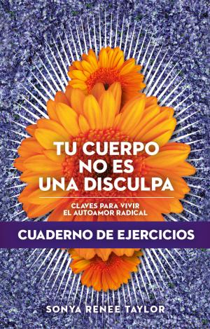 TU CUERPO NO ES UNA DISCULPA. CUADERNO EJERCICIOS