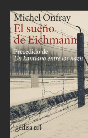 EL SUEÑO DE EICHMANN