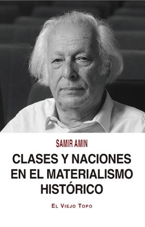 CLASES Y NACIONES EN EL MATERIALISMO HISTÓRICO