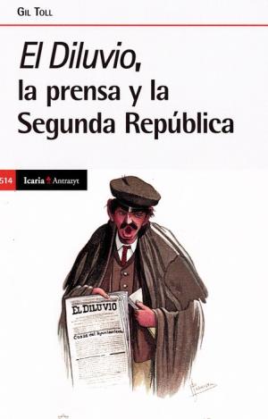 EL DILUVIO, LA PRENSA Y LA SEGUNDA REPUBLICA