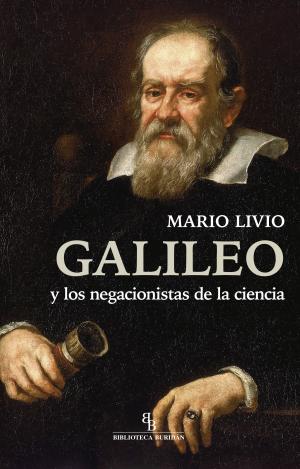 GALILEO Y LOS NEGACIONISTAS DE LA CIENCIA