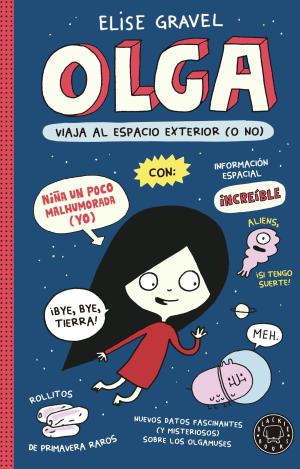 OLGA VIAJA AL ESPACIO EXTERIOR (O NO)