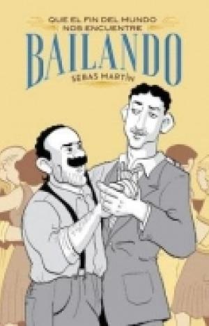 QUE EL FIN DEL MUNDO NOS ENCUENTRE BAILANDO