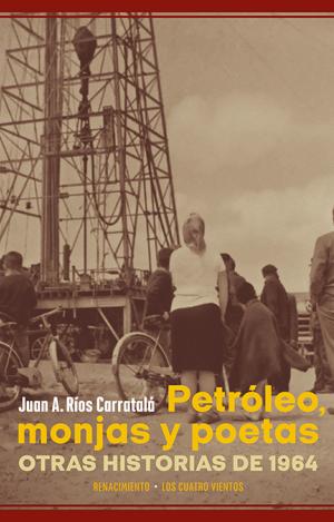 PETRÓLEO, MONJAS Y POETAS