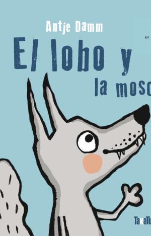 EL LOBO Y LA MOSCA