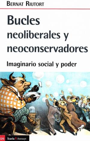 BUCLES NEOLIBERALES Y NEOCONSERVADORES